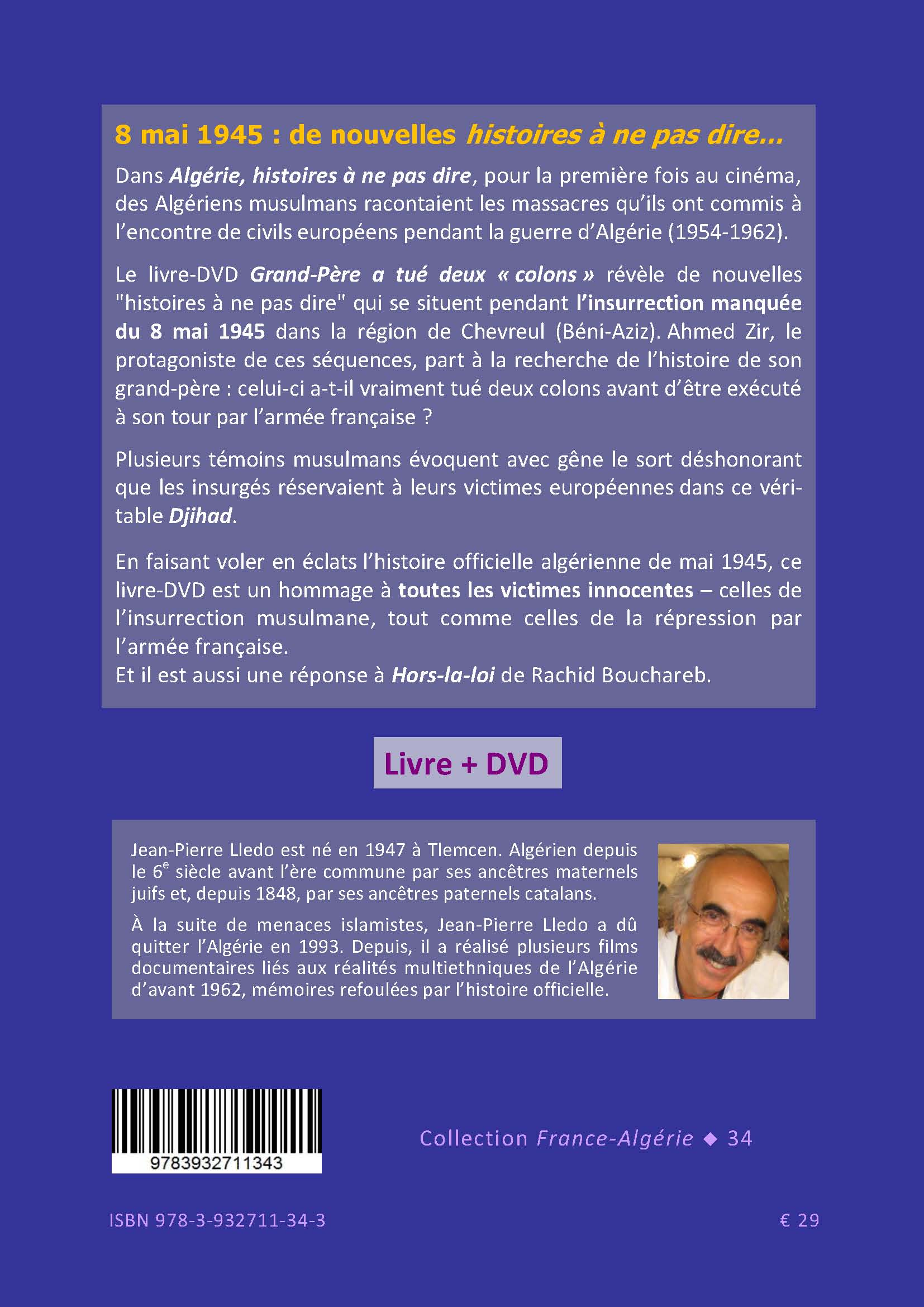 Back cover of Grand-Père a tué deux \"colons\". 8 mai 1945 en Algérie : l'insurrection commence avec le massacre des innocents. Avec une analyse de \"Hors-la-loi\"