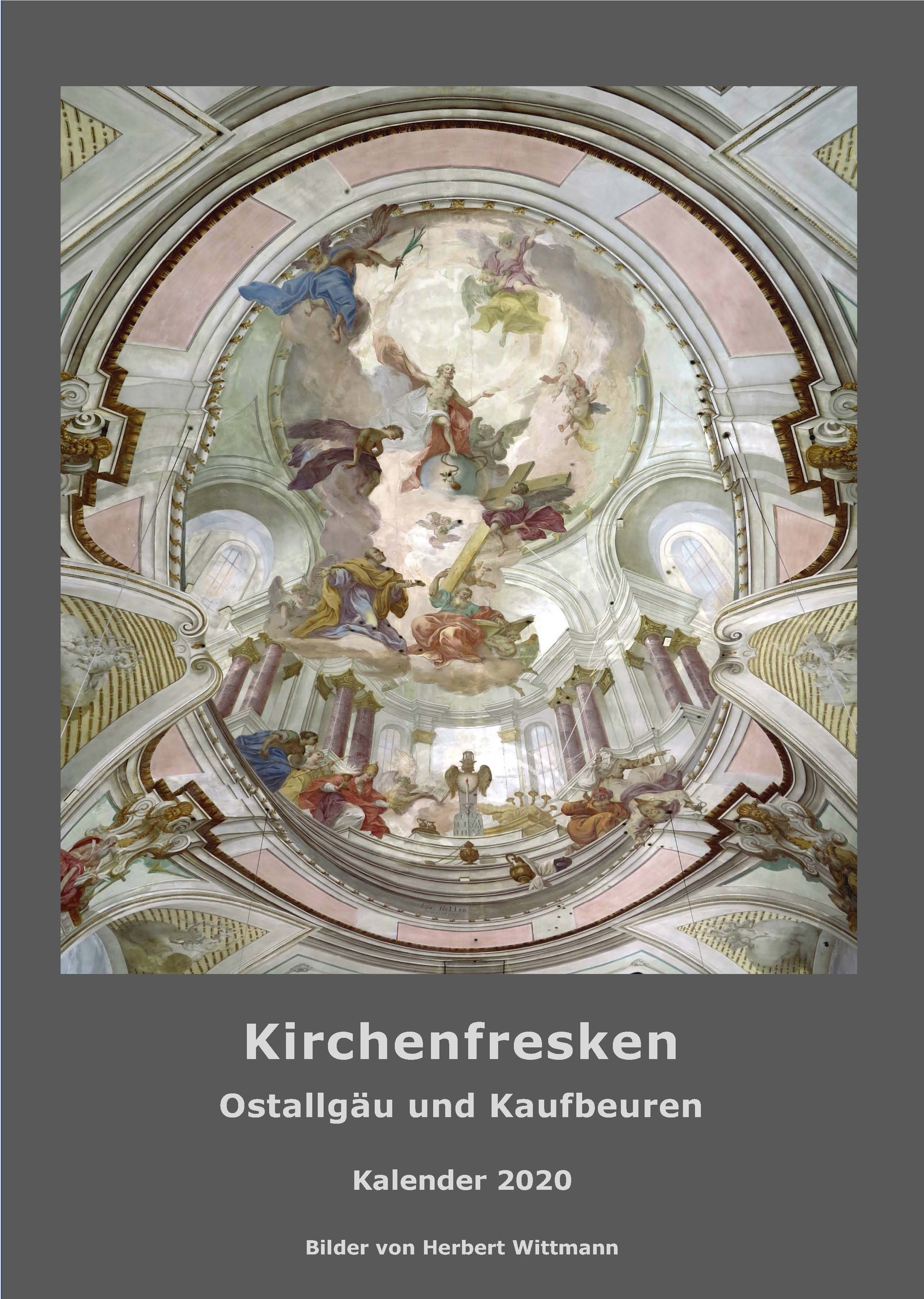 Kirchenfresken. Ostallgäu und Kaufbeuren. Kalender 2020. Bilder von Herbert Wittmann