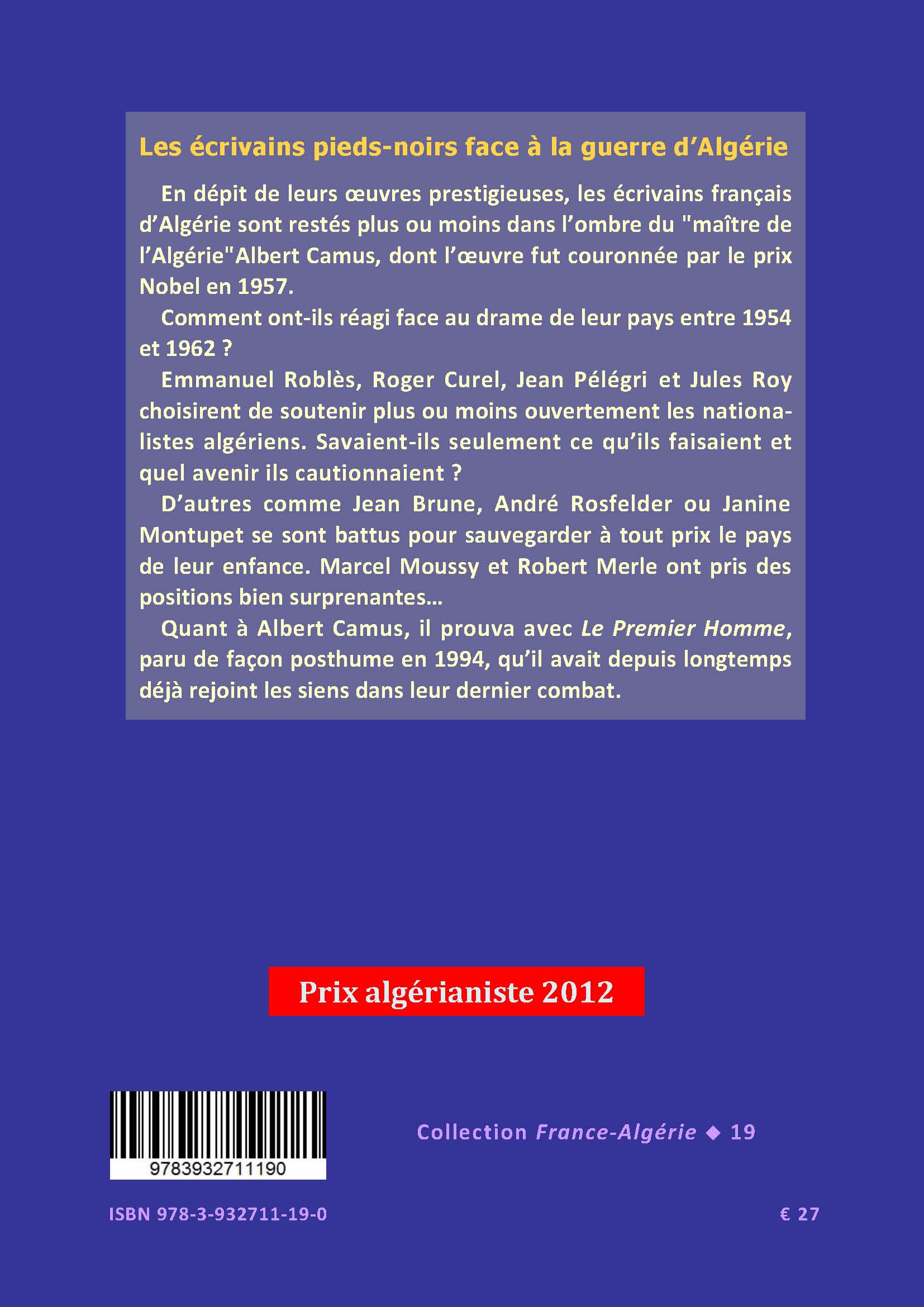 Back cover of Les écrivains pieds-noirs face à la guerre d’Algérie (1954-1962). Albert Camus - Jean Brune - Roger Curel - Robert Merle - Janine Montupet - Marcel Moussy - Jean Pélégri - Emmanuel Roblès - André Rosfelder - Jules Roy