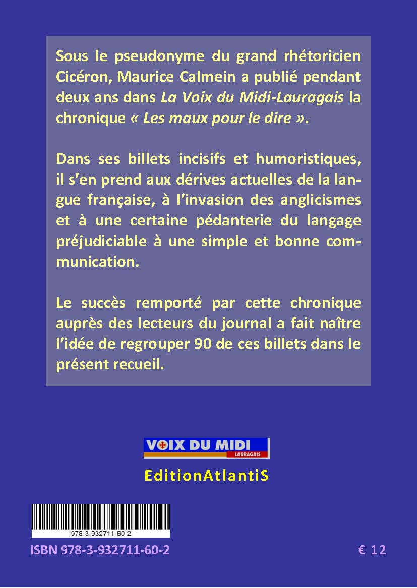 Back cover of Les maux pour le dire. Chroniques de Cicéron pour la défense du français. 